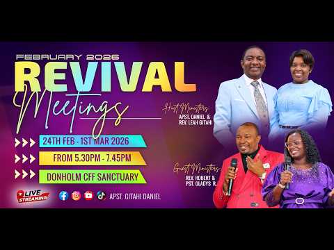 FEB REVIVAL MEETINGS - DAY 1 || PST. ROBERT || DONHOLM CFF || FEB 24, 2026