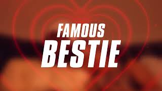 Famous-Bestie (official Audio )
