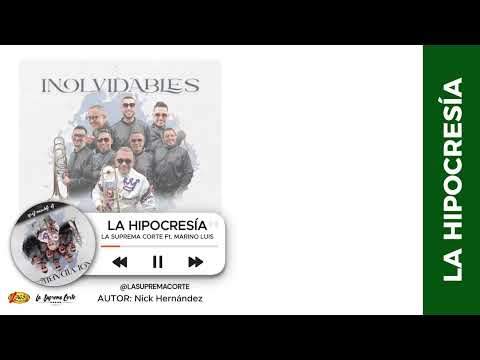 La Suprema Corte - La Hipocresía (Video Letra)