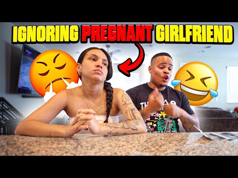 IGNORING PREGNANT GIRLFRIEND TO SEE HER REACTION! *BAD IDEA*