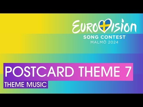 Eurovision 2024 Soundtrack 🎵 - Postcard Theme 7