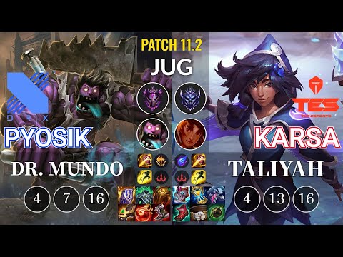 DRX Pyosik Dr. Mundo vs TES Karsa Taliyah Jungle - KR Patch 11.2