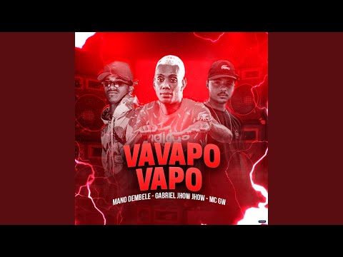 Vavapo Vapo (feat. Mc Gw)