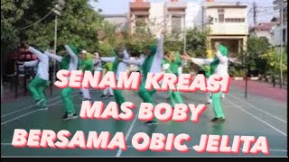 Download lagu Mas Boby | Senam Kreasi Mas Boby Bersama Obic Jelita mp3