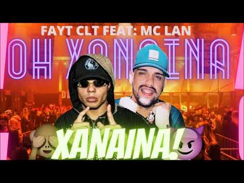 FAYT CLT Feat: MC LAN - XANAINA