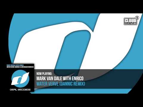 Mark Van Dale With Enrico - Water Verve (Dannic Remix) - OUT NOW!