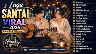 Download lagu Lagu Santai Terpopuler 2026 🌴 Top Hits Indonesia 2026 Lagu Pop Indonesia Terbaru & Viral 2026 Vol.38 mp3