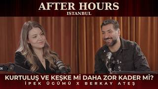 Kurtuluş Filmi ve Keşke mi Daha Zor, Kader mi? | İpek Ügümü & Berkay Ateş