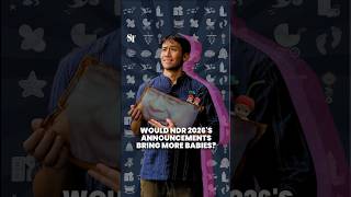 Would NDR 2026's announcements bring more babies