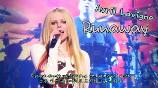 Avril Lavigne - Runaway [ LIVE / 한글 가사 ]