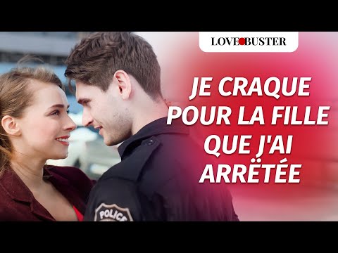 Je Craque Pour La Fille Que J'Ai Arrêtée | @LoveBusterFrance
