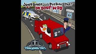 Juicy Goose X Postman Phat - On Ur Way - FREE DL [HARD TRANCE]