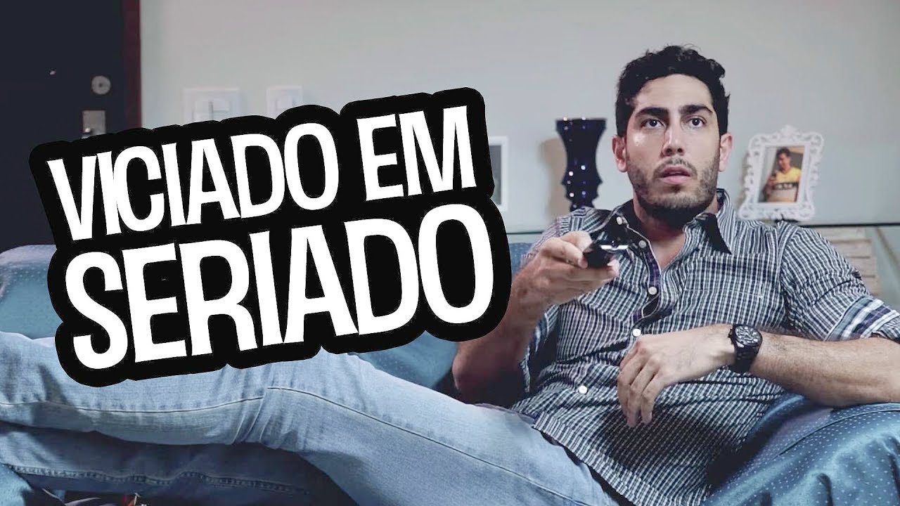 Viciado em Seriado - DESCONFINADOS