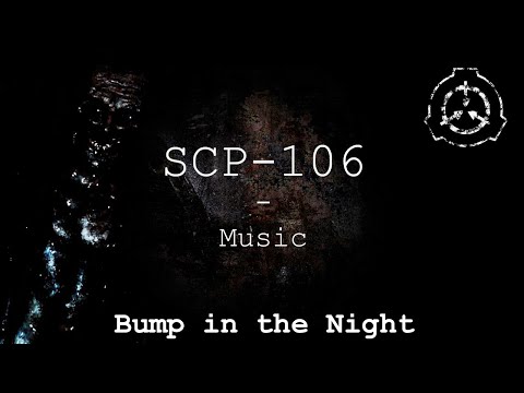 Bump in the Night | SCP-106 Music | SCP - Containment Breach (v1.3.11)