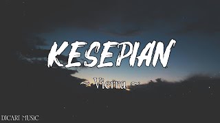 Download lagu Kesepian -  Vierra Lirik mp3