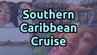 Our INCREDIBLE 8 Night Southern Caribbean Cruise Adventure!
