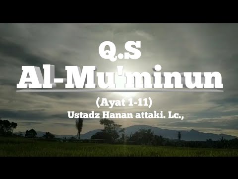 SURAH AL-MU'MINUN VERSES 1-11 AND THEIR INTERPRETATION