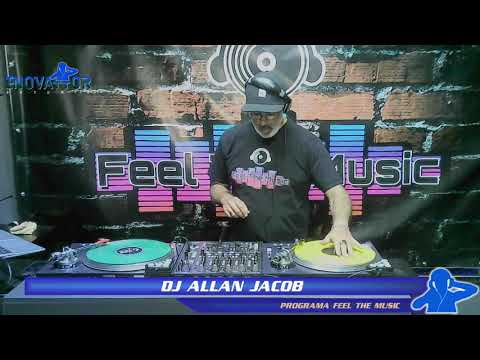 DJ Allan Jacob - Programa Feel the Music  - 21.02.2022