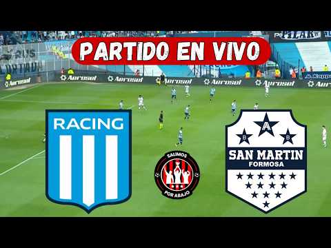 RACING VS SAN MARTIN DE FORMOSA [ EN VIVO ] ⚽️ 🔥 COPA ARGENTINA 🔥 32AVOS DE FINAL [ FUTBOL HOY ]