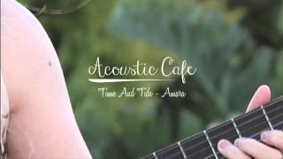 Time And Tide - Basia (Amara acoustic cover)