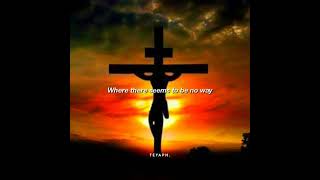 God Will Make A Way- Don Moen
