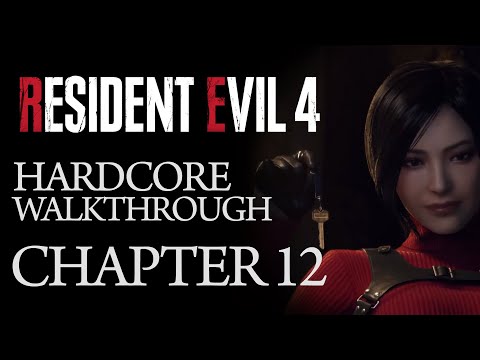 Resident Evil 4 Remake - Chapter 12 Walkthrough (Hardcore Difficulty)