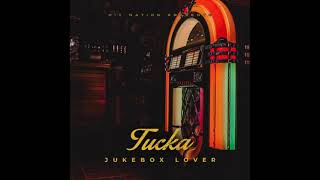 Download lagu TUCKA - JUKEBOX LOVER mp3