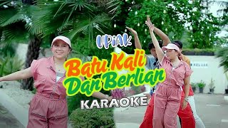 Download lagu Batu Kali Dan Berlian - Upiak ( Karaoke) mp3 Download lagu Batu Kali Dan Berlian - Upiak ( Karaoke) mp3