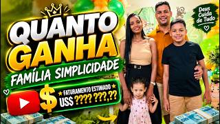 QUANTO GANHA O CANAL FAMÍLIA SIMPLICIDADE | GANHOS REAIS 2026
