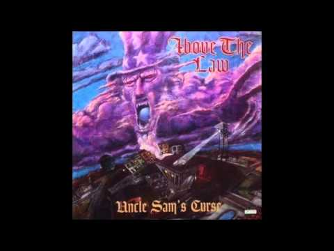 Above The Law - Who Ryde feat. Tone Loc, Kokane - Uncle Sam's Curse