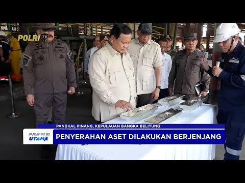 PRESIDEN SAKSIKAN PENYERAHAN ASET BARANG RAMPASAN NEGARA DARI TAMBANG ILEGAL