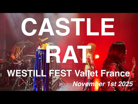 CASTLE RAT - Full Live Concert 4K @ WESTILL FEST | Vallet, France - November 1st 2025