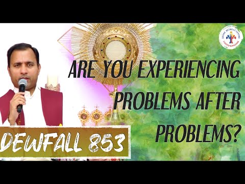 Dewfall 853 - Are you experiencing problems after problems?