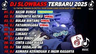 Download lagu DJ SLOWBASS TERBARU 2025 || DJ NASIB BUNGA🎵DJ RINDUNYA HATIKU | VIRAL ENAK BUAT SANTAI mp3 Download lagu DJ SLOWBASS TERBARU 2025 || DJ NASIB BUNGA🎵DJ RINDUNYA HATIKU | VIRAL ENAK BUAT SANTAI mp3
