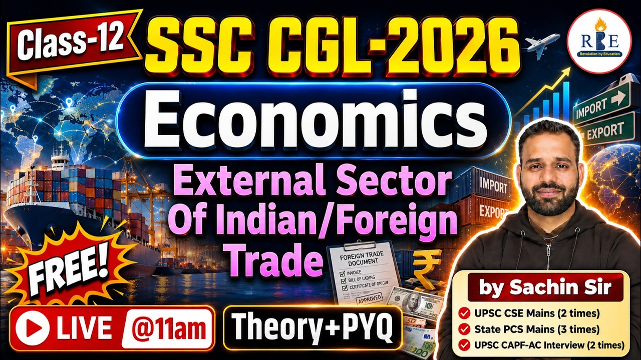 🌐Class-12 External Sector of India/Foreign Trade | Economics for SSC & Railway2026 | Sachin Sir