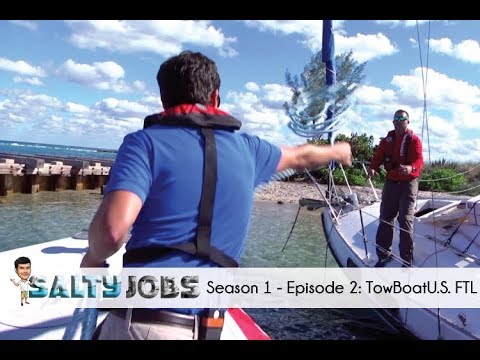 Salty Jobs - Ep. 2: TowBoatU.S. Ft. Lauderdale