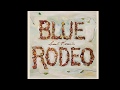 Blue Rodeo - Mystic River 2007