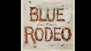 Blue Rodeo - Mystic River 2007