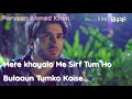 Mere Khayalo Me Sirf Tum Ho