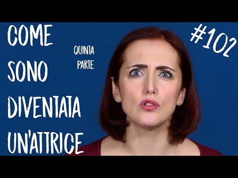 COME SONO DIVENTATA UN’ATTRICE -FINALE  | Lezione di recitazione # 102