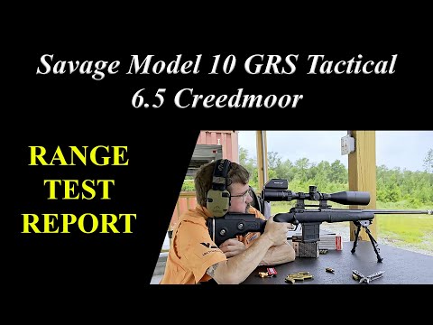 Savage Model 10 GRS Tactical 6 5 Creedmoor Range Report
