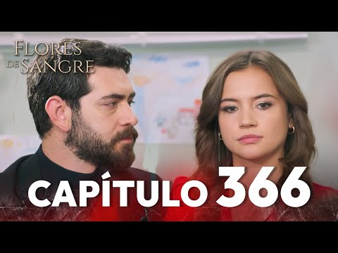 Flores de Sangre Capítulo 366 | Kan Cicekleri Subtítulos en Español