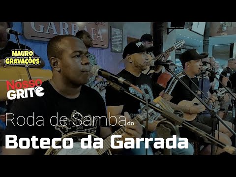 RODA DE SAMBA DO BOTECO DO GARRAFA COM GRUPO NOSSO GRITO- PAGODE 2022