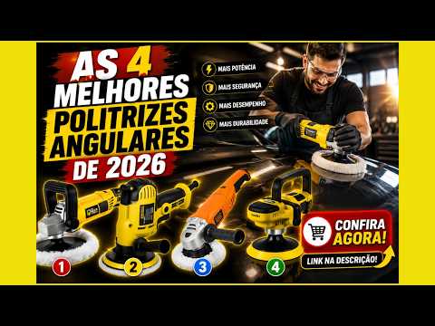 🚨 As 4 Melhores Politrizes Angulares Automotivas de 2026! Vale a Pena?