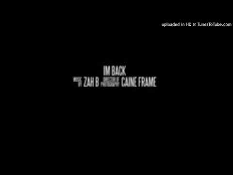 ZAH B - IM BACK (OFFICIAL AUDIO)