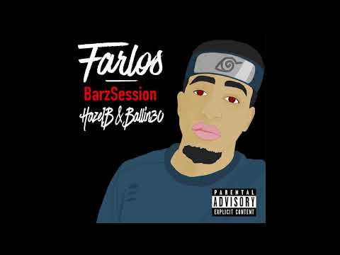 Ballin30 barzSession  Farlos & HazeIB