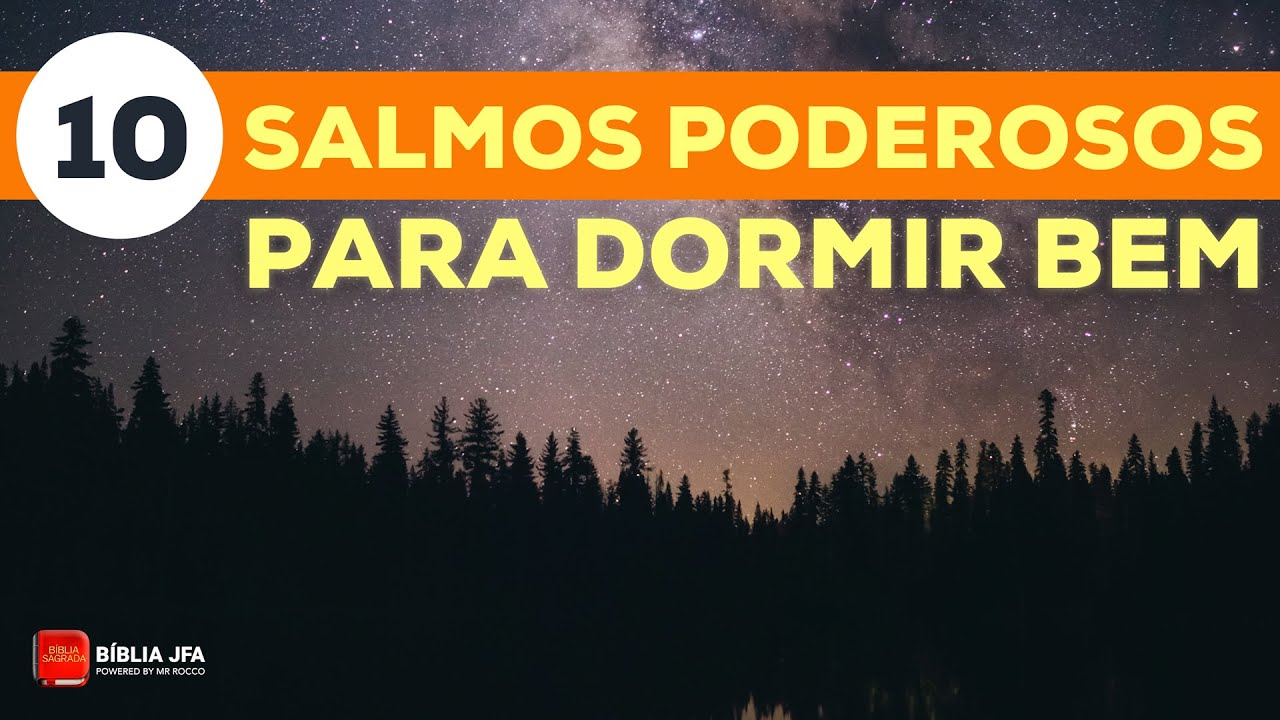 10 SALMOS PODEROSOS para dormir bem - Bíblia JFA Offline