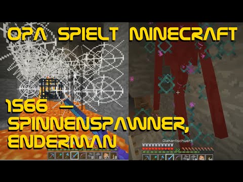 Opa spielt Minecraft 1566 – Spinnenspawner, Enderman
