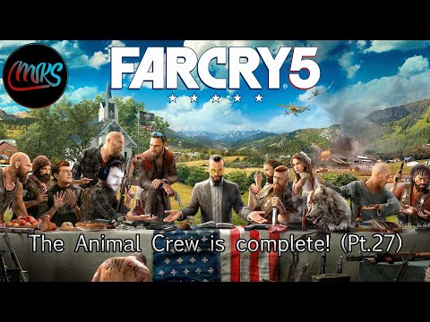 The Animal Crew is complete! (FarCry 5 Pt.27)