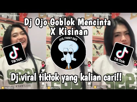 DJ OJO GOBLOK MENCINTA X KISINAN || DJ JAWA VIRAL TIKTOK TERBARU 2024❗❗